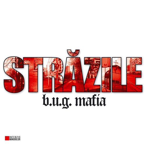 B.U.G. Mafia - Străzile